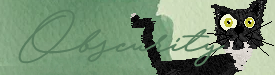 Banner for Obscurity